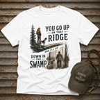 You Go Up On That Ridge T-Shirt