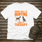 Some Call It Hunting T-Shirt