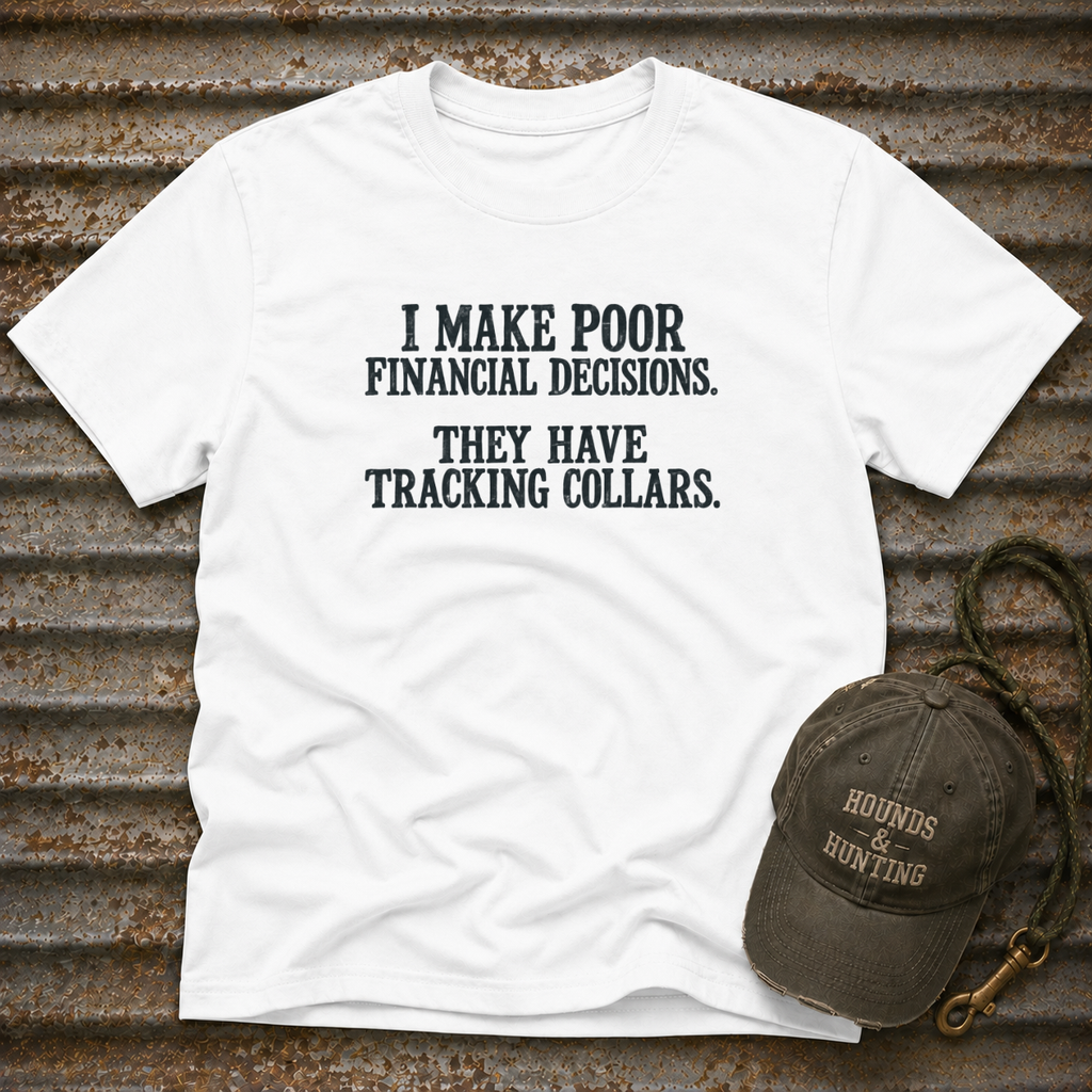 Poor Financial Decisions T-Shirt